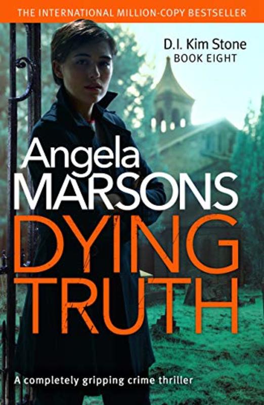 Book cover for "Dying Truth" by Angela Marsons