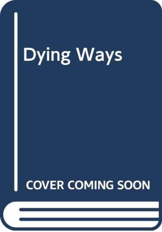 Book cover for "Dying Ways" by John Harvey