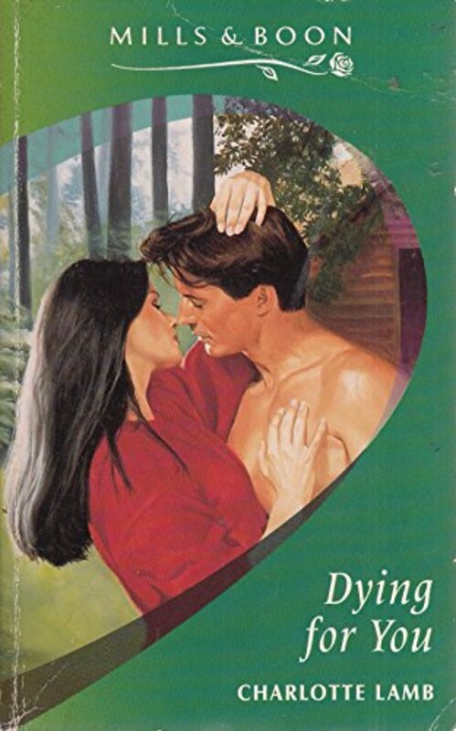 Book cover for "Dying for You" by Charlotte Lamb