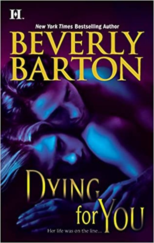 Book cover for "Dying for You" by Beverly Barton