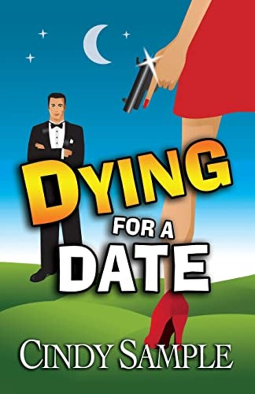 Book cover for "Dying for a Date" by Cindy Sample