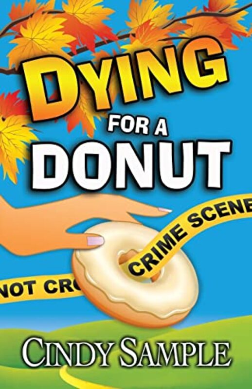 Book cover for "Dying for a Donut" by Cindy Sample
