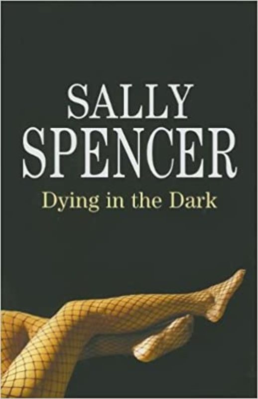 Book cover for "Dying in the Dark" by Sally Spencer