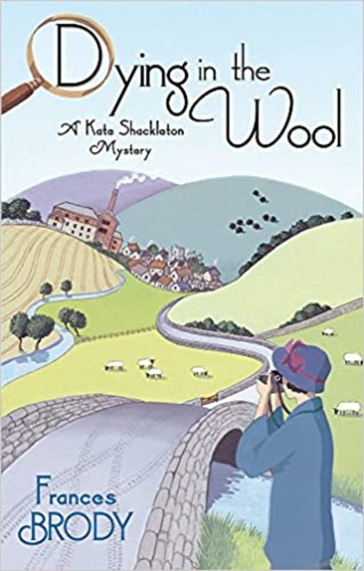 Book cover for "Dying in the Wool" by Frances Brody