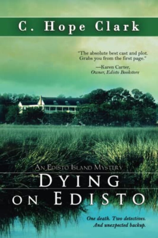 Book cover for "Dying on Edisto" by C Hope Clark