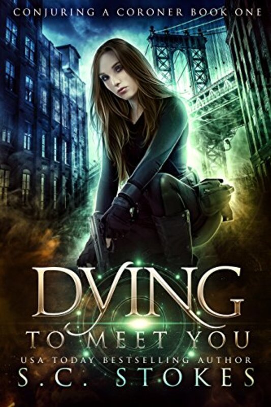 Book cover for "Dying to Meet You" by SC Stokes