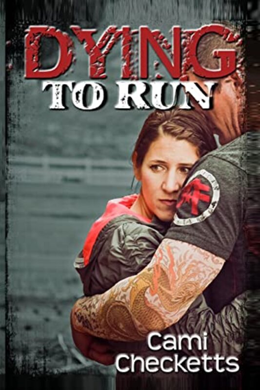 Book cover for "Dying to Run" by Cami Checketts