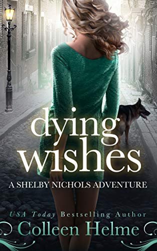 Book cover for "Dying Wishes" by Colleen Helme