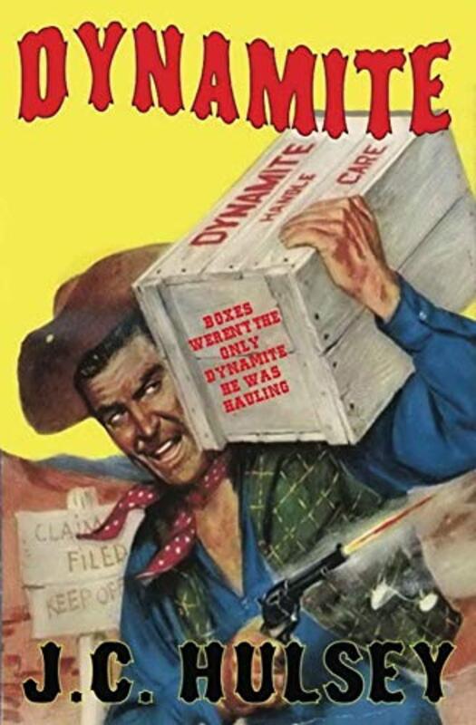 Book cover for "Dynamite" by JC Hulsey