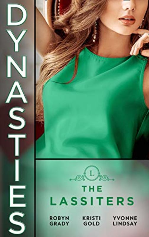 Book cover for "Dynasties: The Lassiters" by Yvonne Lindsay