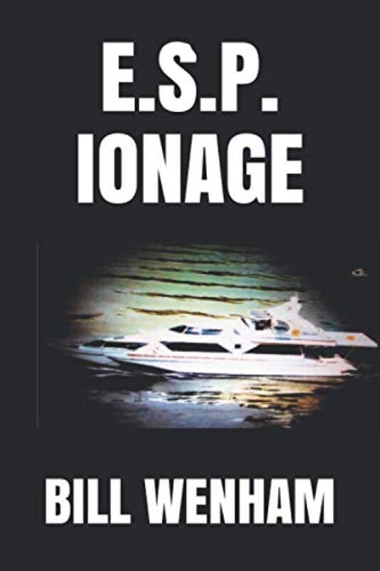 Book cover for "E.S.P. Ionage" by Bill Wenham