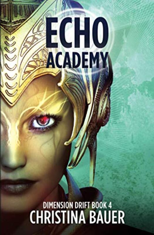Book cover for "ECHO Academy" by Christina Bauer