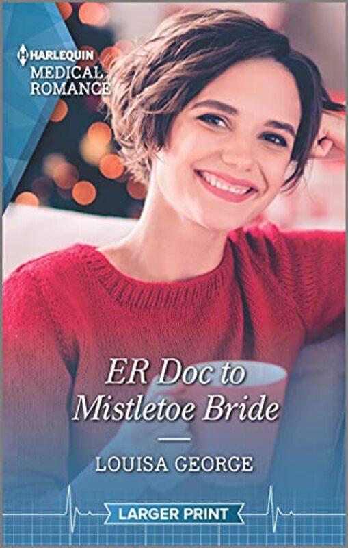 Book cover for "ER Doc to Mistletoe Bride" by Louisa George