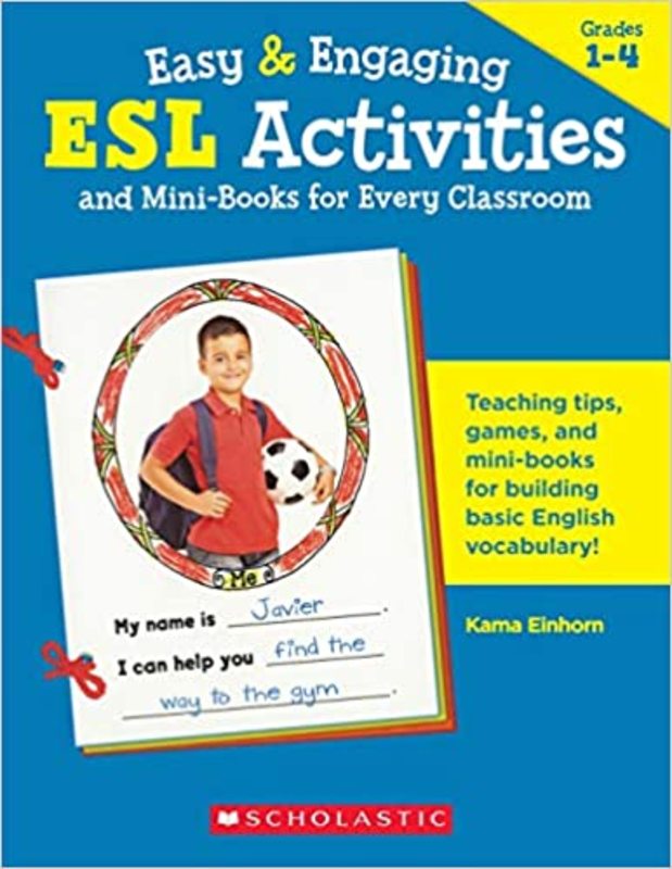 Book cover for "ESL Activities and Mini-Books for Every Classroom" by Kama Einhorn