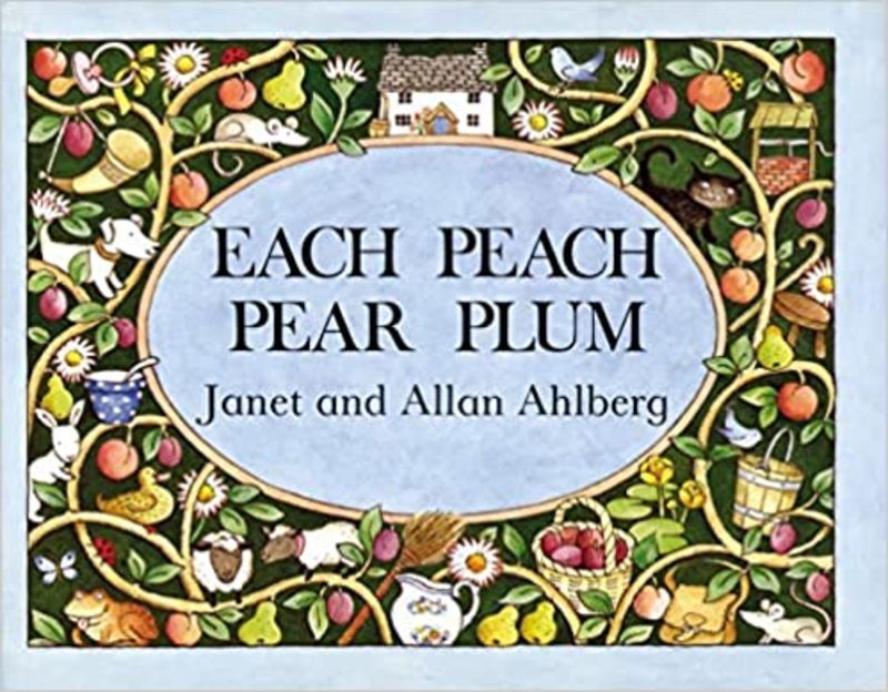 Book cover for "Each Peach Pear Plum" by Allan Ahlberg