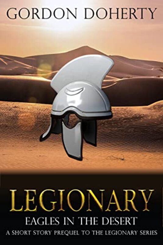 Book cover for "Eagles in the Desert" by Gordon Doherty