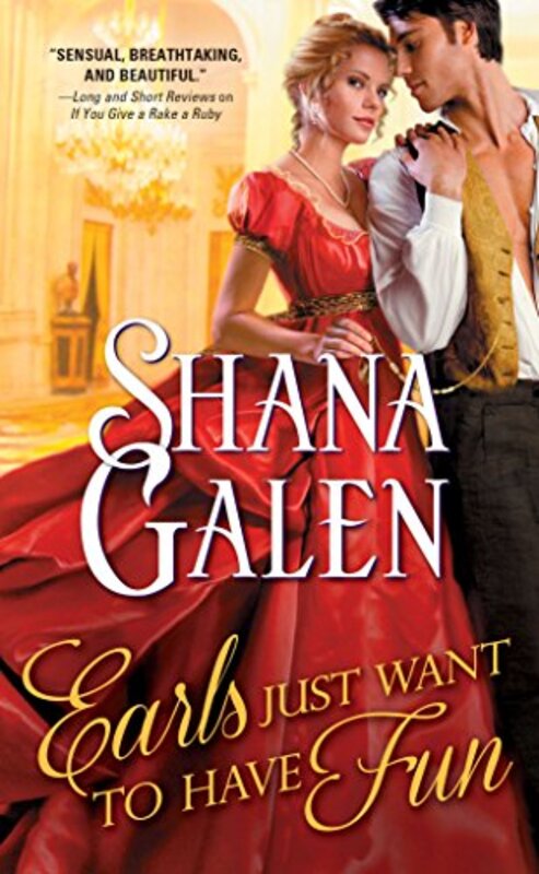 Book cover for "Earls Just Want to Have Fun" by Shana Galen
