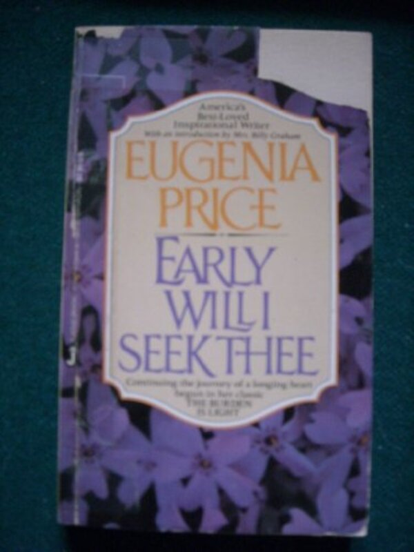 Book cover for "Early Will I Seek Thee" by Eugenia Price
