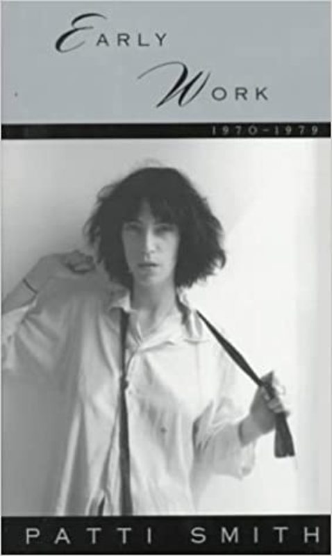 Book cover for "Early Work" by Patti Smith
