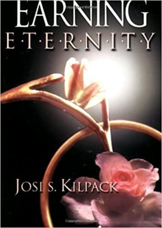 Book cover for "Earning Eternity" by Josi S. Kilpack