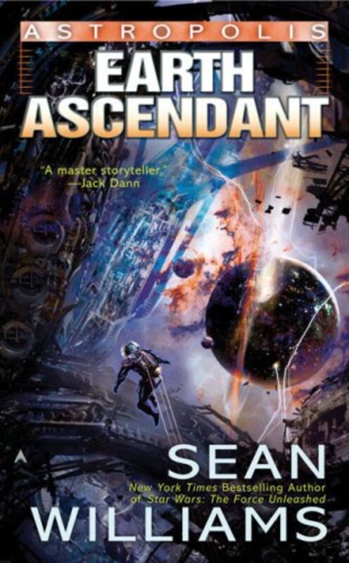 Book cover for "Earth Ascendant" by Sean Williams
