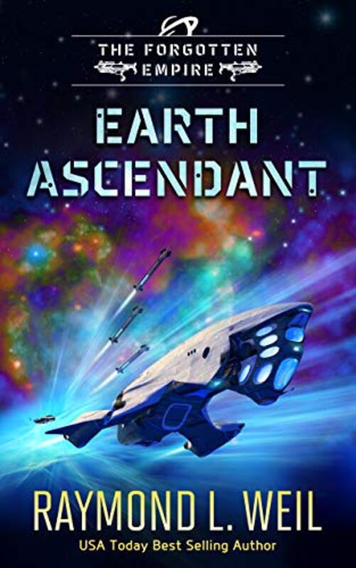 Book cover for "Earth Ascendant" by Raymond L Weil
