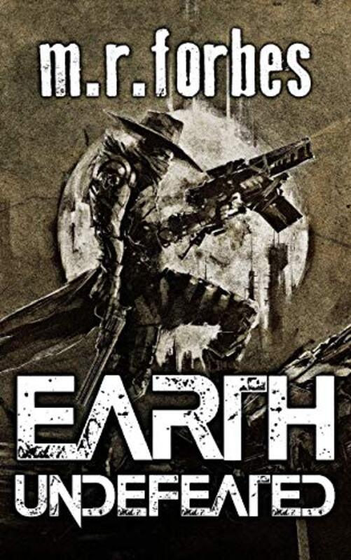 Book cover for "Earth Undefeated" by MR Forbes