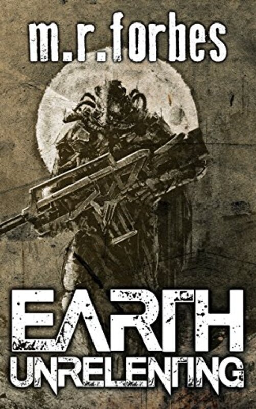 Book cover for "Earth Unrelenting" by MR Forbes