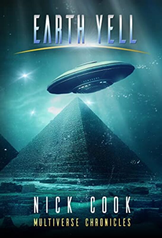 Book cover for "Earth Yell" by Nick Cook
