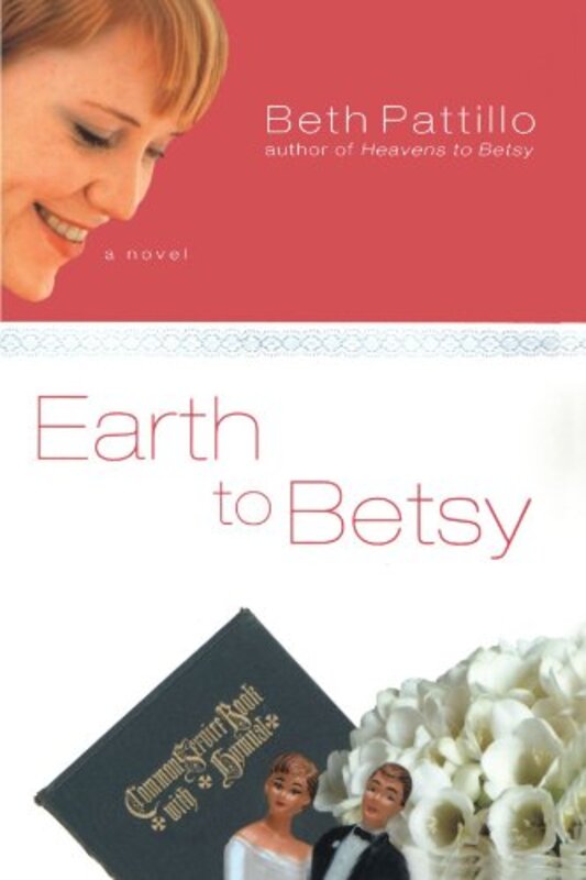 Book cover for "Earth to Betsy" by Beth Pattillo