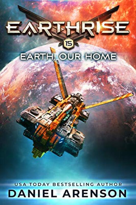 Book cover for "Earth, Our Home" by Daniel Arenson
