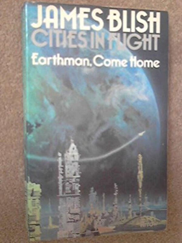 Book cover for "Earthman, Come Home" by James Blish