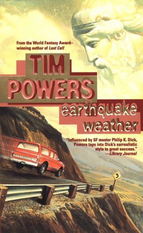 Book cover for "Earthquake Weather" by Tim Powers