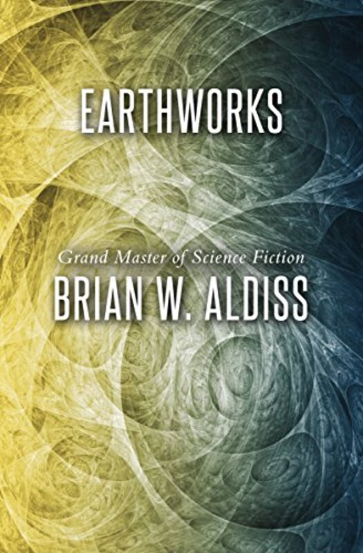Book cover for "Earthworks" by Brian Aldiss