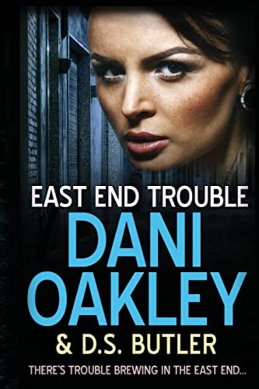 Book cover for "East End Trouble" by DS Butler