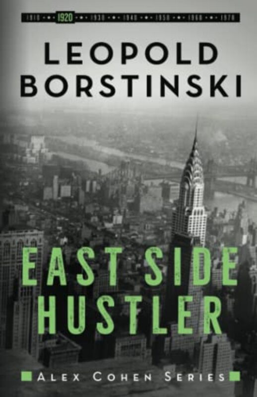 Book cover for "East Side Hustler" by Leopold Borstinski
