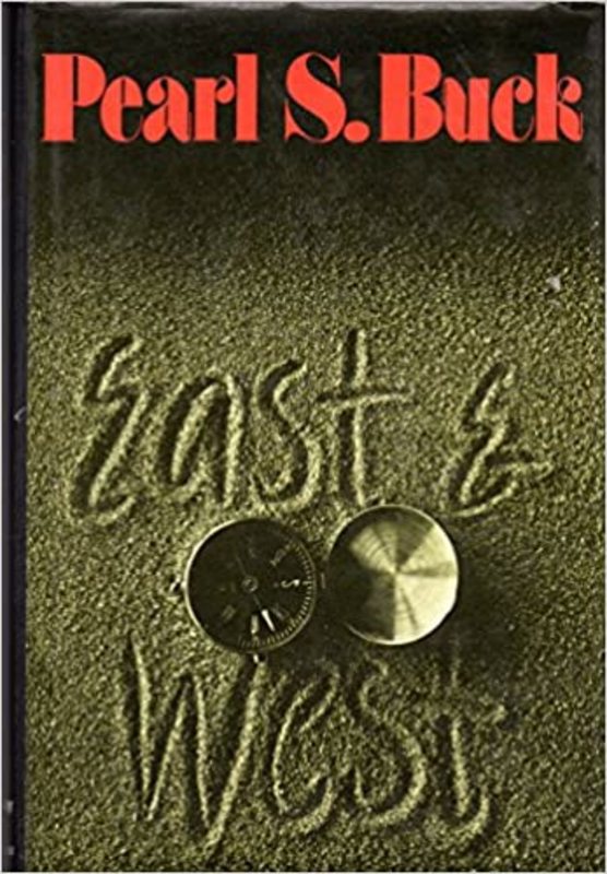 Book cover for "East and West" by Pearl S Buck