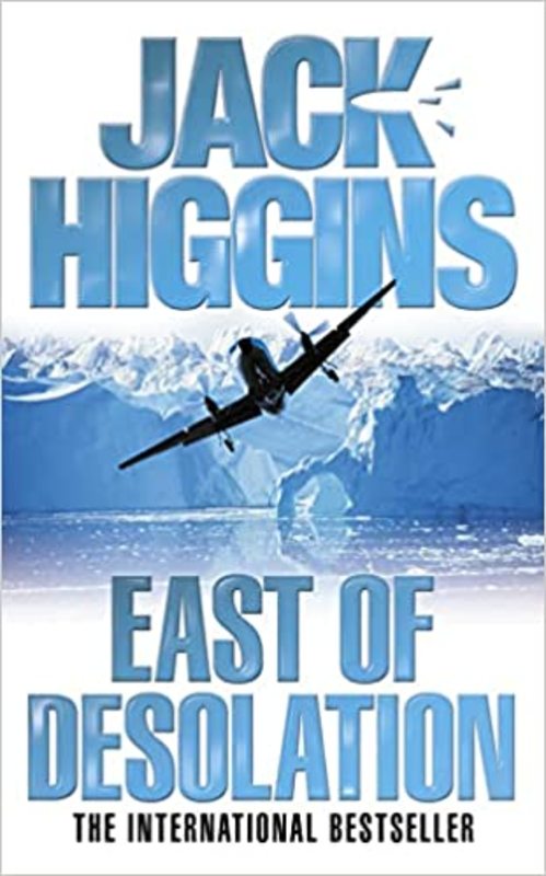 Book cover for "East of Desolation" by Jack Higgins