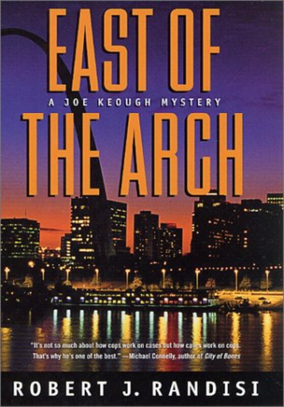 Book cover for "East of the Arch" by Robert J Randisi