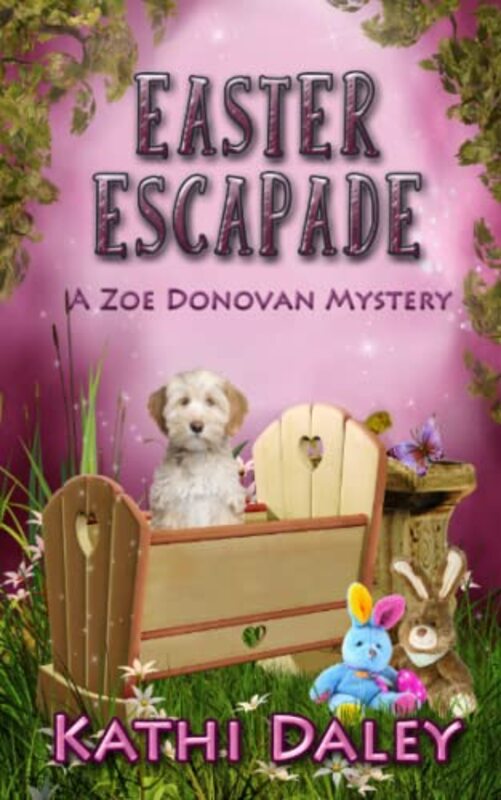 Book cover for "Easter Escapade" by Kathi Daley