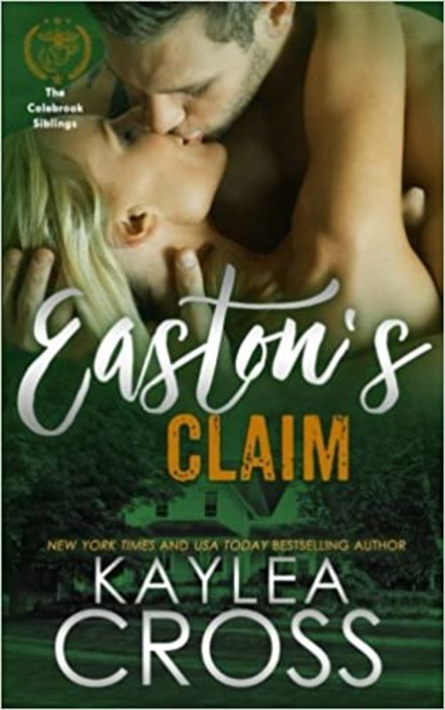 Book cover for "Easton's Claim" by Kaylea Cross
