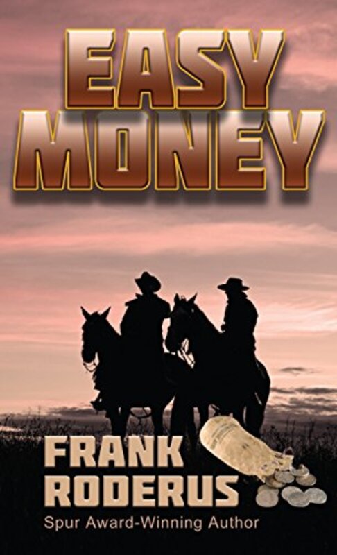 Book cover for "Easy Money" by Frank Roderus