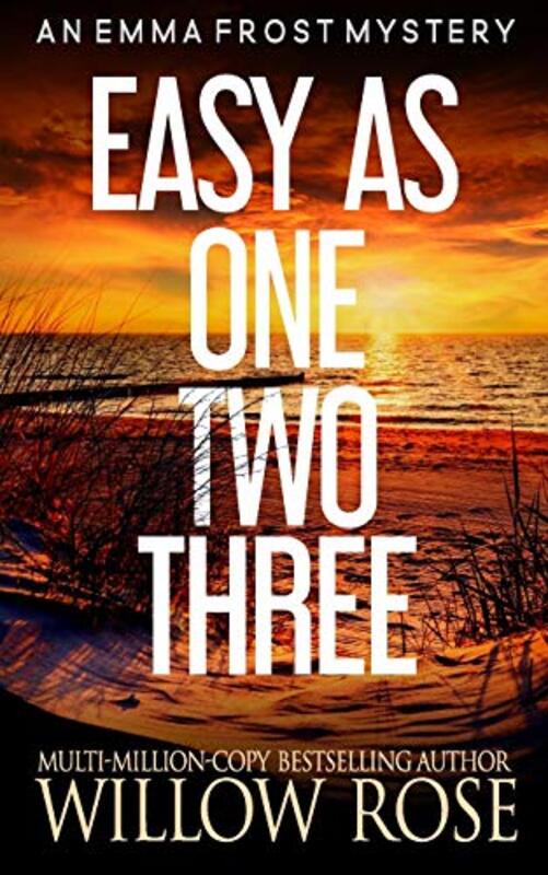 Book cover for "Easy as One Two Three" by Willow Rose