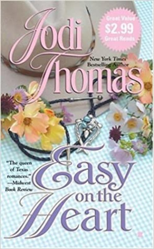 Book cover for "Easy on the Heart" by Jodi Thomas