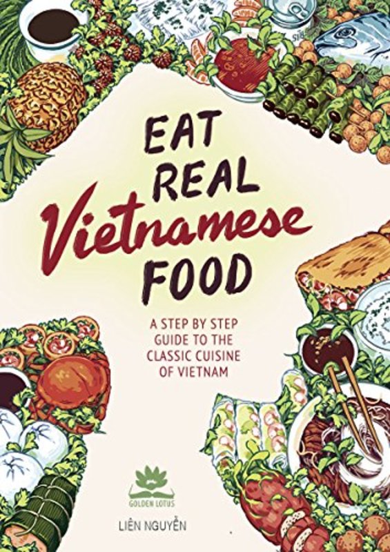 Book cover for "Eat Real Vietnamese Food" by Lien Nguyen