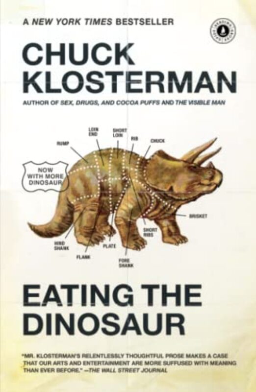 Book cover for "Eating the Dinosaur" by Chuck Klosterman