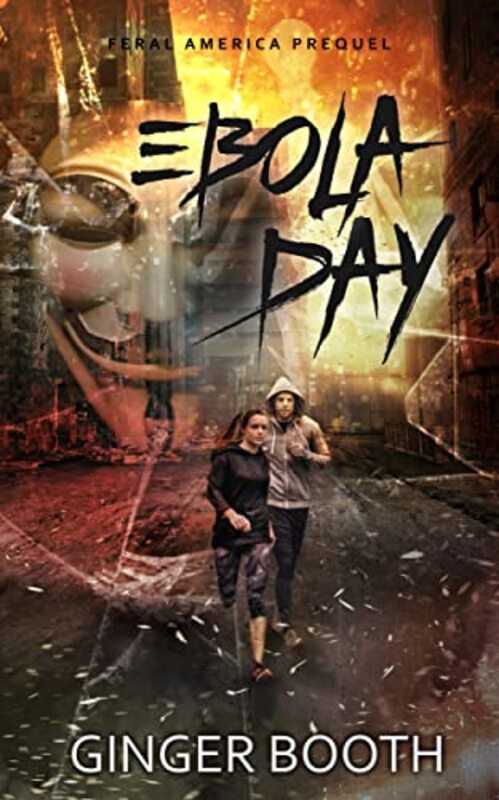 Book cover for "Ebola Day" by Ginger Booth