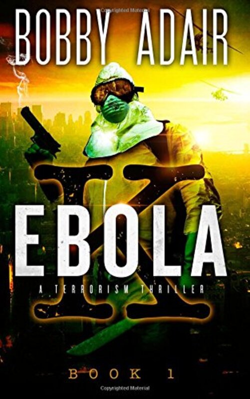 Book cover for "Ebola K Book 1" by Bobby Adair