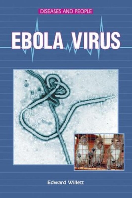 Book cover for "Ebola Virus" by Edward Willett