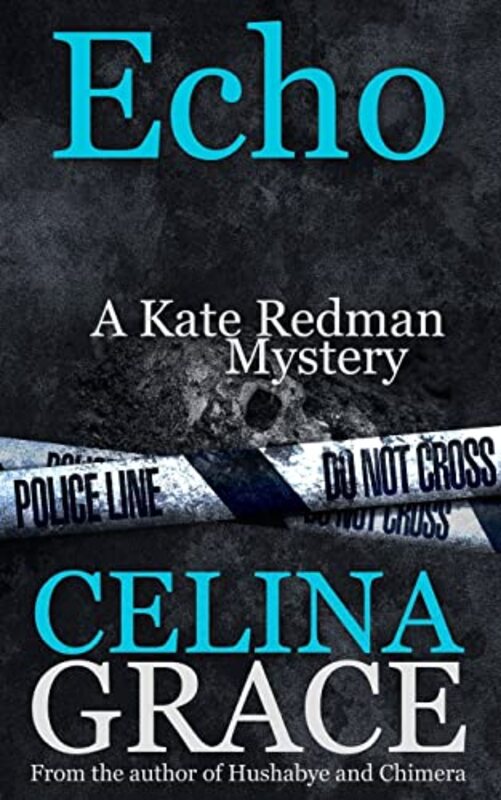 Book cover for "Echo" by Celina Grace